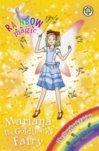 Daisy Meadows et Georgie Ripper - Mariana the Goldilocks Fairy - The Storybook Fairies Book 2.