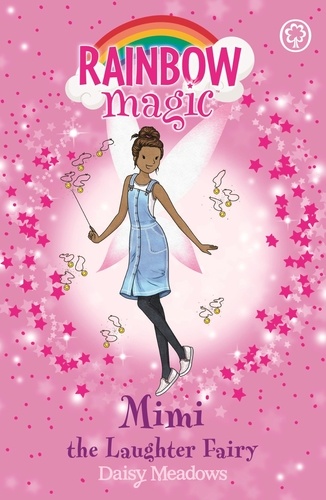 Mimi the Laughter Fairy. The Friendship Fairies Book 3