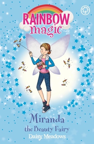 Miranda the Beauty Fairy. The Fashion Fairies Book 1