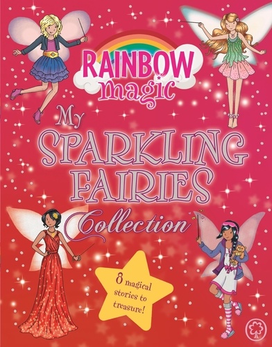 My Sparkling Fairies Collection. 8 magical stories to treasure!