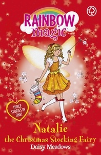 Daisy Meadows et Georgie Ripper - Natalie the Christmas Stocking Fairy - Special.