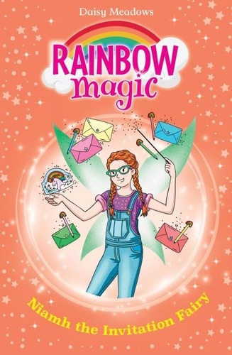 Niamh the Invitation Fairy. The Birthday Party Fairies Book 1