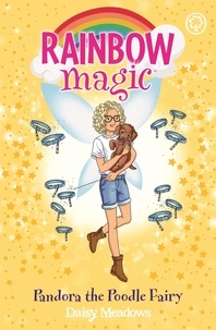 Daisy Meadows et Georgie Ripper - Pandora the Poodle Fairy - Puppy Care Fairies Book 4.