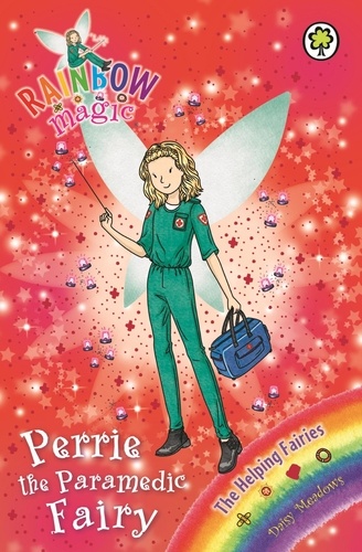 Perrie the Paramedic Fairy. The Helping Fairies Book 3