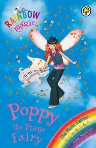 Daisy Meadows et Georgie Ripper - Poppy the Piano Fairy - The Music Fairies Book 1.