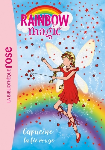 Daisy Meadows - Rainbow Magic Tome 1 : Capucine la féé rouge.