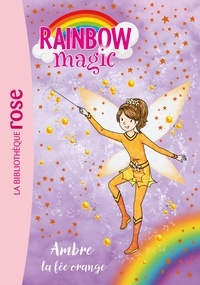 Daisy Meadows - Rainbow Magic Tome 2 : Ambre la fée orange.