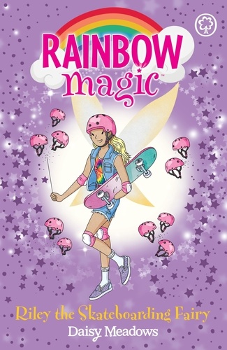Riley the Skateboarding Fairy. The Gold Medal Games Fairies Book 2