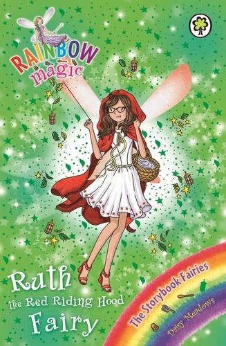 Ruth the Red Riding Hood Fairy. The Storybook Fairies Book 4