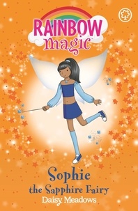 Daisy Meadows et Georgie Ripper - Sophie the Sapphire Fairy - The Jewel Fairies Book 6.