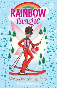 Daisy Meadows - Soraya the Skiing Fairy - The Gold Medal Games Fairies Book 3.