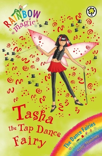 Tasha The Tap Dance Fairy. The Dance Fairies Book 4