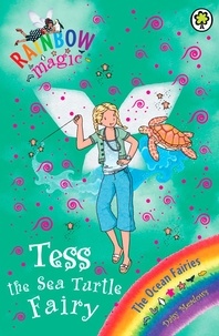 Daisy Meadows et Georgie Ripper - Tess the Sea Turtle Fairy - The Ocean Fairies Book 4.