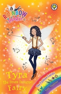 Daisy Meadows et Georgie Ripper - Tyra the Dress Designer Fairy - The Fashion Fairies Book 3.