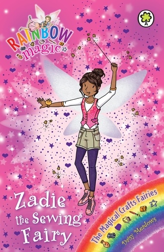 Zadie the Sewing Fairy. The Magical Crafts Fairies Book 3