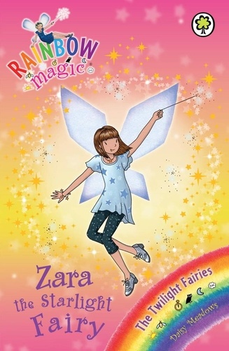 Zara the Starlight Fairy. The Twilight Fairies Book 3