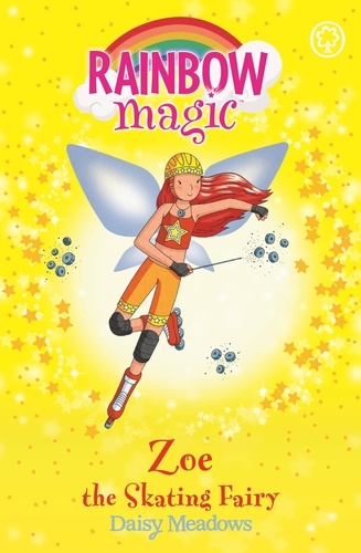 Zoe the Skating Fairy. The Sporty Fairies Book 3