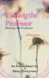 Finding the Professor and there’s a Vampire