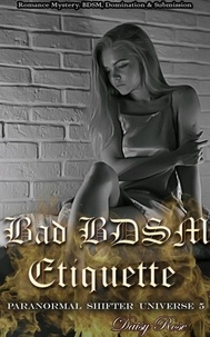  Daisy Rose - Bad BDSM Etiquette - Paranormal Shifter Universe, #5.