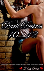  Daisy Rose - Dark Desires 10-12 - Dark Desires.