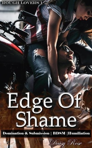  Daisy Rose - Edge Of Shame - Rough Lovers, #1.