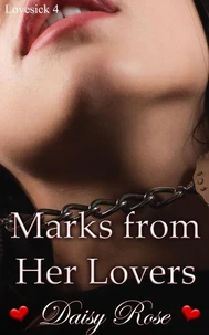 Marks from Her Lovers