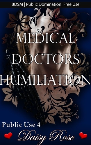  Daisy Rose - Medical Doctors Humiliation - Public Use, #4.
