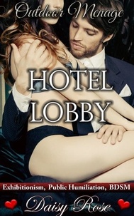  Daisy Rose - Outdoor Menage 6: Hotel Lobby - Outdoor Menage, #6.