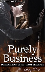  Daisy Rose - Purely Business - Rough Lovers, #3.