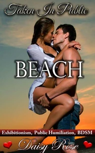 Taken In Public 5: Beach