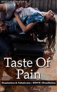  Daisy Rose - Taste Of Pain - Rough Lovers, #2.