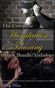  Daisy Rose - The Complete Humiliation Training 6 Book Bundle/Anthology - Humiliation Training.