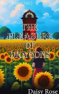  Daisy Rose - The Pleasure of Dragons - Magic &amp; Menage a Trois.