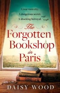 Daisy Wood - The Forgotten Bookshop in Paris.