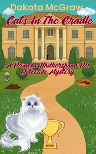 Cat’s in the Cradle - A Pamela Whitherspoon Pet Detective Mystery