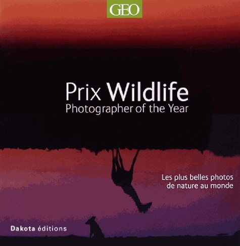  Dakota - Prix Wildlife Photographer of the year - Les plus belles photos de nature au monde lauréates du concours international.