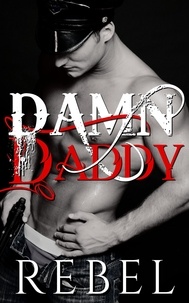  Dakota Rebel - Damn Daddy.