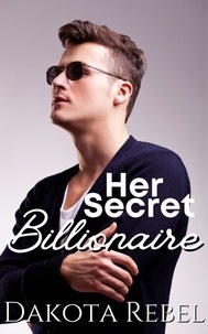 T&eacute;l&eacute;charger gratuitement le livre &eacute;lectronique pdf Her Secret Billionaire - Covert Billionaires, #2