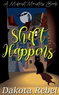 Shift Happens - Midwest Monsters, #8