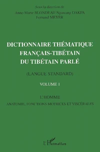Dictionnaire thématique français-tibétain du tibétain parlé (langue standard)