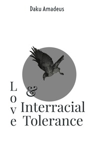  Daku Amadeus - Love and International Tolerance - Love Volume, #2.