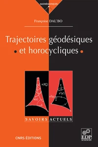 Trajectoires géodésiques et horocycliques
