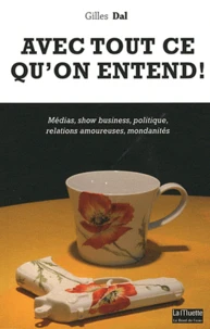 Avec tout ce qu'on entend !