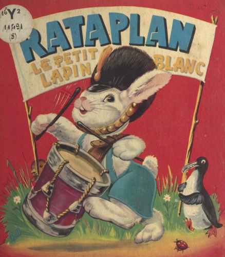 Rataplan. Le petit lapin blanc