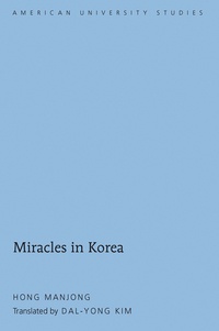 Dal-yong Kim - Miracles in Korea - Translated by Dal-Yong Kim.
