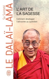 Partage ebook télécharger L'art de la sagesse  - Comment développer l'altruisme au quotidien par DALAÏ-LAMA MOBI iBook