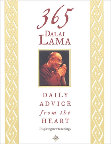  Dalaï-Lama - 365 Dalai Lama - Daily Advice from the Heart.