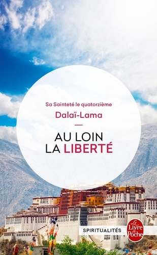  Dalaï-Lama - Au loin la liberté - Mémoires.