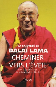  Dalaï-Lama - Cheminer vers l'éveil.