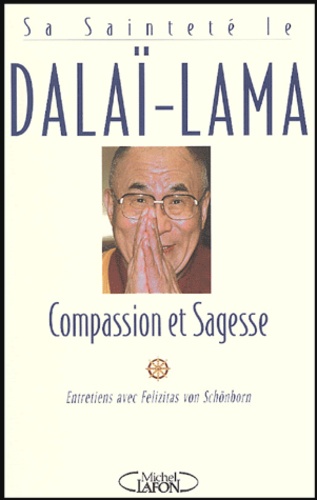  Dalaï-Lama - Compassion et Sagesse.